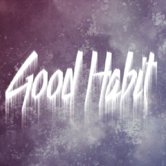 Good Habit