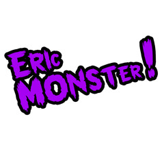 Eric Mon$ter