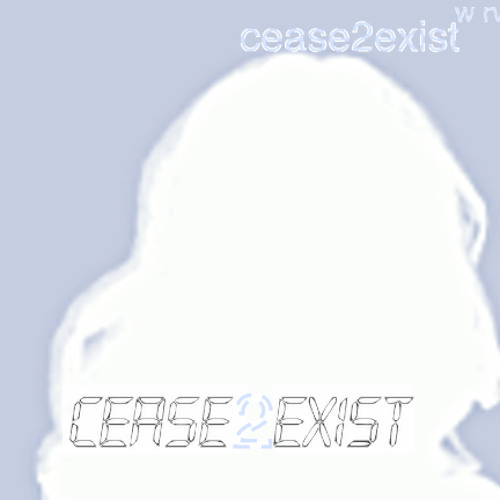 cease2exist-ii