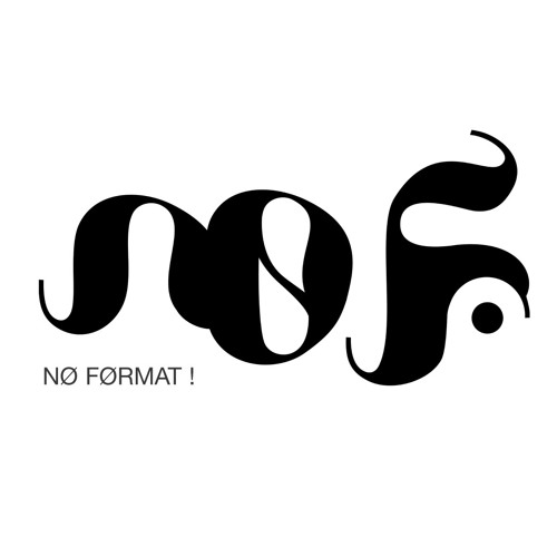 NØ FØRMAT!’s avatar