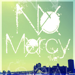 No Mercy - Preview