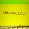 minimal love