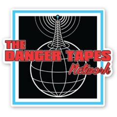 The Danger Tapes Network