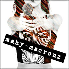 Maky Macronz