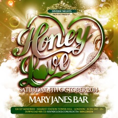 Honey Love: Sat 4th Oct