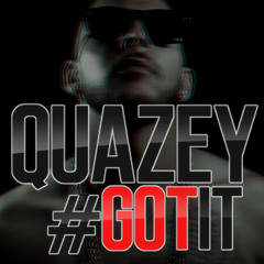 Quazey#GotIt (Producer)