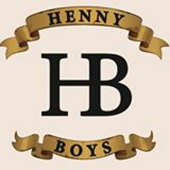 #Hennyboyz