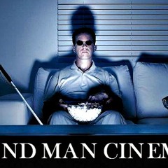 Blind Man Cinema