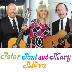 Peter Paul & Mary Alive