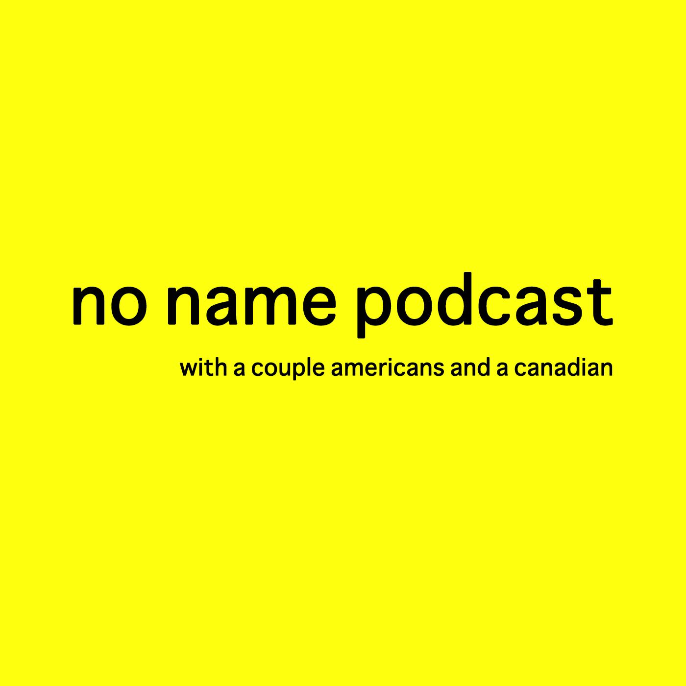 No Name Podcast