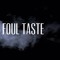 FoulTaste