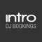 Intro DJ Bookings