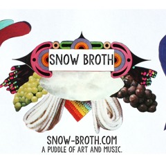 Snow Broth