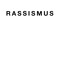Rassismus
