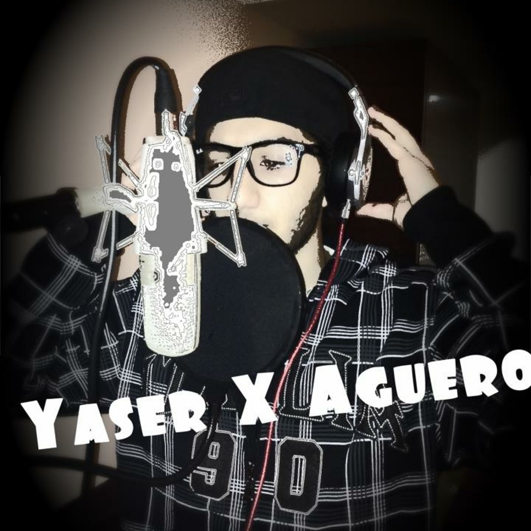 Stream Yaser X Agüero music | Listen to songs, albums, playlists for ...