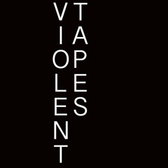 Violent Tapes