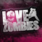 Love And Zombies