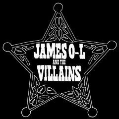 jamesolandthevillains