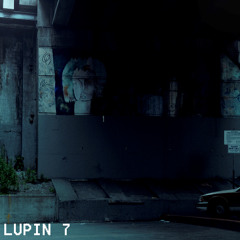 Lupin 7 of Strange Flocc