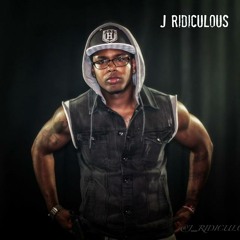 J RIDICULOUS