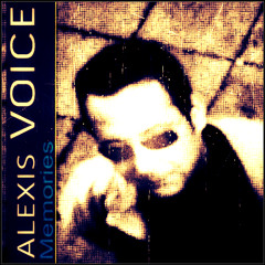 Alexis Voice - Memories