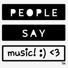 People Say