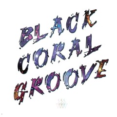 BLACK CORAL GROOVE