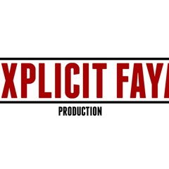 Explicit Faya Prod