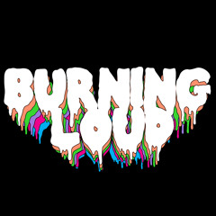 Burning Loud