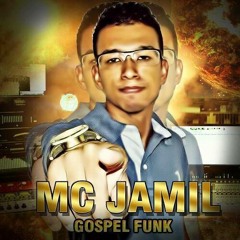 MC JAMIL EU  CREIO,EU LOUVO-2014 In Funk Gospel(BY DJ JÚLIO BOLADÃO)
