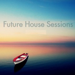 Future House Sessions