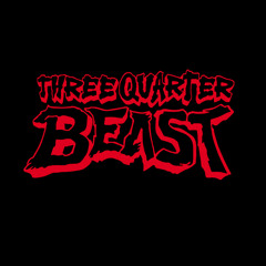 Three Quarter Beast