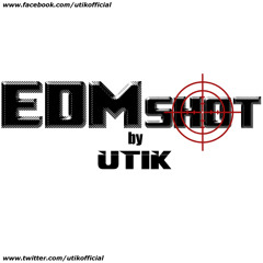 EDM Shot by UTIK