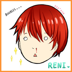 Reni ( ͡° ͜ʖ ͡°)