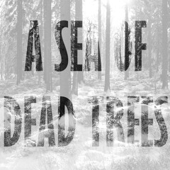 ASeaOfDeadTrees