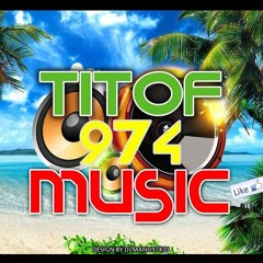 Titof 974 Music officiel