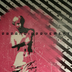 ParanoidPavement