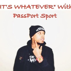It'sWhateverWithPassPort