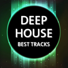Deep House - Best Tracks
