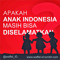 Komunitas Peduli [Lagu] Anak Indonesia