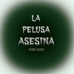 LA PELUSA ASESINA