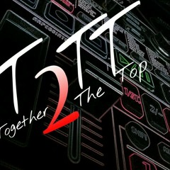 Together2TheTop T2TT