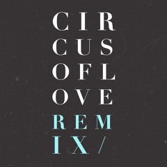 CircusOfLoveRemix