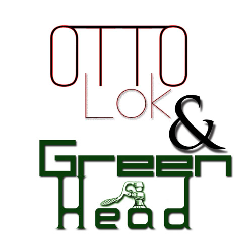 OttoLoks & GREEN HEAD’s avatar