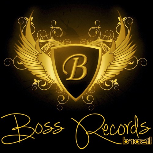 Stream Boss Records Brasil music | Listen to songs, albums, playlists ...