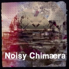 Noisy Chimæra