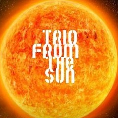 Trio from the Sun