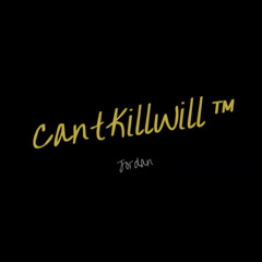 CantKillWill