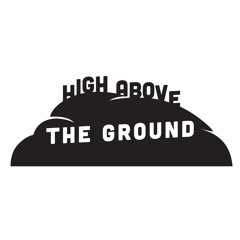 High Above the Ground