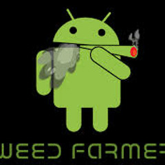 weed farmer!!